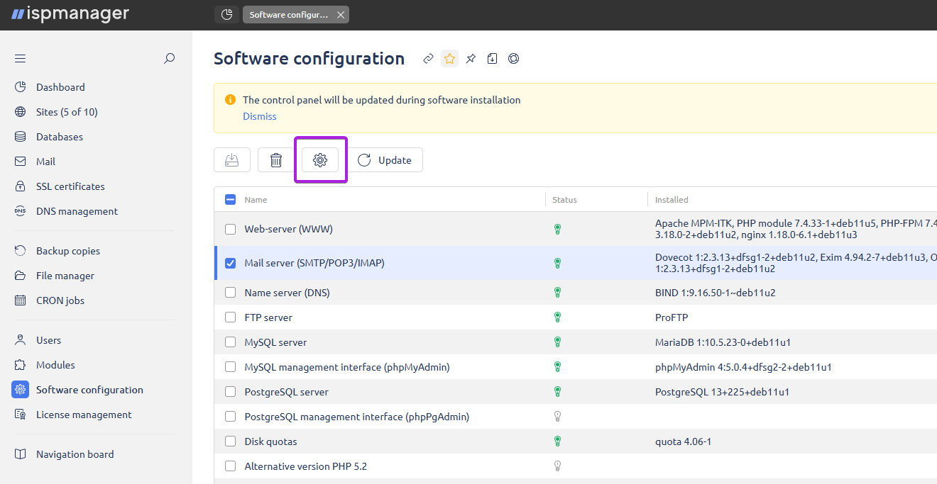 In ispmanager, go to Settings — Software configuration, select Mail Server... and click the Software settings button